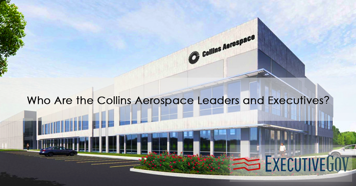 Who Are the Collins Aerospace Leaders and Executives?