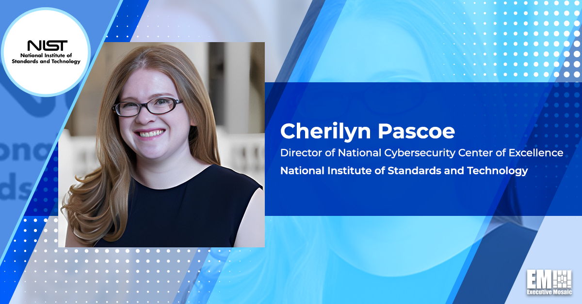 Cherilyn Pascoe Named Director of NIST National Cybersecurity Center of Excellence - Vimarsana News