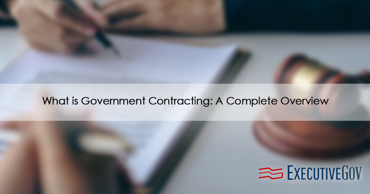 What is Government Contracting: A Complete Overview - Vimarsana News